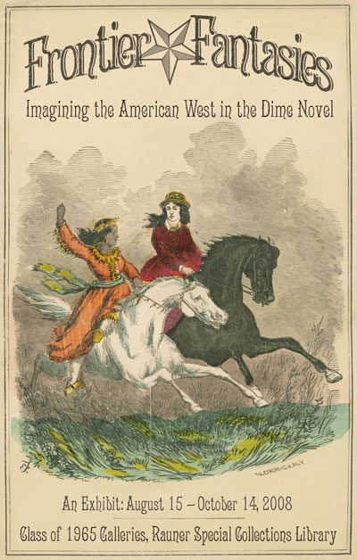 Frontier Fantasies: Imagining the American West in the Dime Novel
