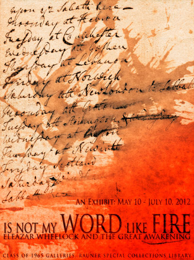 Is Not My Word Like Fire? Eleazar Wheelock and the Great Awakening