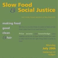 Josh Viertel, "Slow Food and Social Justice"