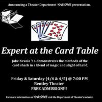 "Expert at the Card Table" - A Theater Department YOUR SPACE presentation