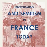 Investigating Anti-Semitism in France
