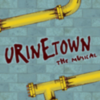 "Urinetown, The Musical" (Theater Department MainStage Production)