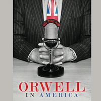 "Orwell in America" by Joe Sutton '76