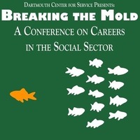 Breaking the Mold: A Conference on Careers in the Social Sector