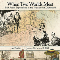 When Two Worlds Meet: East Asian Experiences in the West and at Dartmouth
