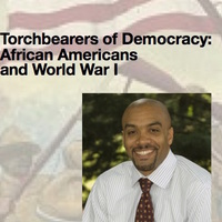 Torchbearers of Democracy: African Americans and World War I