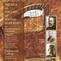 America as Theatre of Spanish Modernity: Interdisciplinary Colloquium 