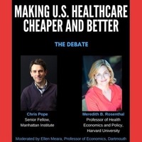 Making U.S. Health Care Cheaper and Better: The Debate [PEP]