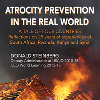 Atrocity Prevention in the Real World: A Tale of Four Countries 