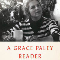 Celebration of New Publication, "A Grace Paley Reader"