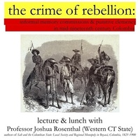 The Crime of Rebellion in Nineteenth-Century Colombia 