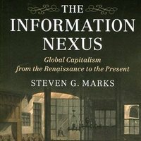 Steven Marks, Why the West? Information as Key to the Modern World