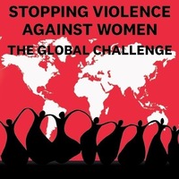 Stopping Violence Against Women: The Global Challenge