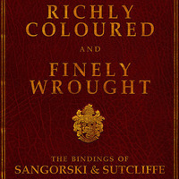 Library Exhibit: "Richly Coloured and Finely Wrought"