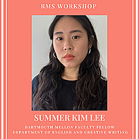 RMS Workshop Series: Summer Kim Lee (Mellon Faculty Fellow, English)