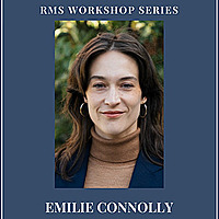 RMS Workshop Series: Emilie Connolly (SoF, History, NAS)