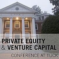 Tuck Private Equity and Venture Capital Conference