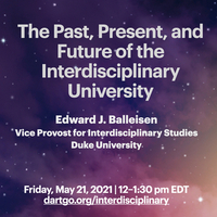 The Past, Present, and Future of the Interdisciplinary University