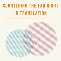 Countering the Far Right in Translation