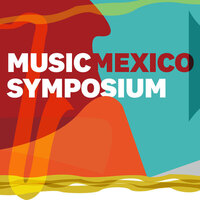Music Mexico Symposium Public Talk: Musical Diplomacy