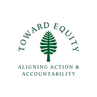 Toward Equity: Aligning Action and Accountability