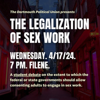 Dartmouth Political Union: Debate on The Legalization of Sex Work
