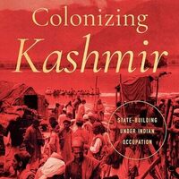 Conversations on South Asia: Colonizing Kashmir
