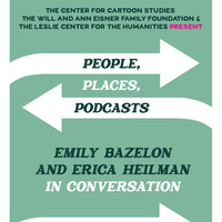 People, Place, Podcasts: Emily Bazelon and Erica Heilman in Conversation