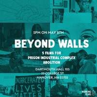 Beyond Walls: Five Films for Prison Industrial Complex Abolition
