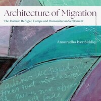 Architecture Of Migration: Book Talk with Author Anooradha Iyer Siddiqi