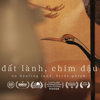 Documentary Film Screening: 'On Healing Land, Birds Perch" / Đất Lành, Chim Đậu