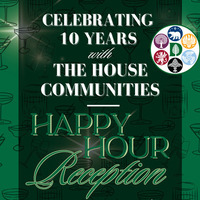 House Communities 10th Anniversary Reception