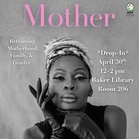 Mother: Reframing Motherhood, Family, and Gender