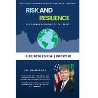 Jay Shambaugh (George Washington U.), International Economic Policy in the 2020s
