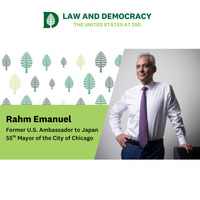 Law and Democracy: Ambassador Rahm Emanuel