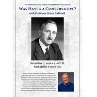 Bruce Caldwell (Duke University), “Was Hayek a Conservative?"